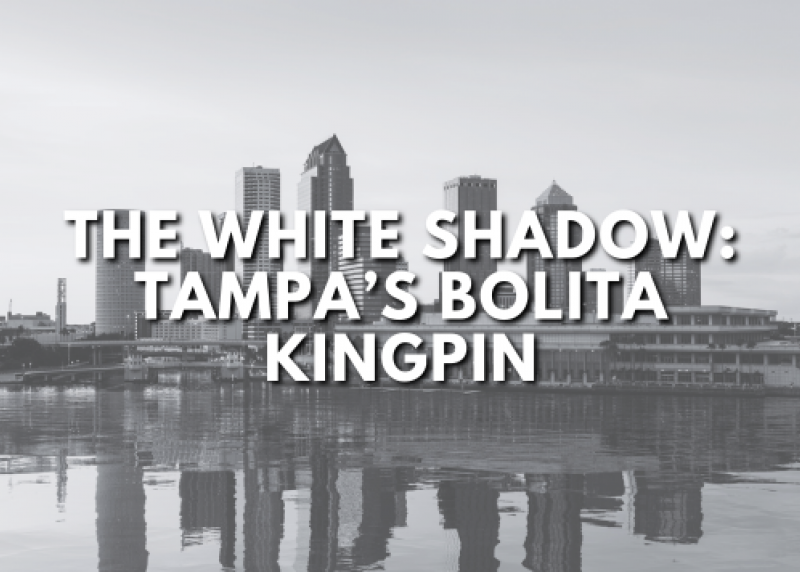 The White Shadow: Tampa’s Bolita Kingpin  